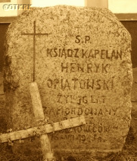 OPIATOWSKI Henry - Tomb, parish cemetery, Bielsk Podlaski, source: www.blogmedia24.pl, own collection; CLICK TO ZOOM AND DISPLAY INFO