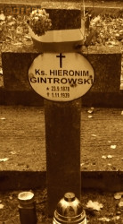 GINTROWSKI Jerome - Tomb, Bydgoszcz Heroes Cemetery, Bydgoszcz, source: metropoliabydgoska.pl, own collection; CLICK TO ZOOM AND DISPLAY INFO