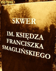 SMAGLIŃSKI Francis - Information and commemorative plaque, Czersk, source: www.wizjalokalna.pl, own collection; CLICK TO ZOOM AND DISPLAY INFO