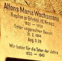 WACHSMANN Alphonse Mary - Commemorative plaque, Görlitz, Germany, source: www.tag-des-herrn.de, own collection; CLICK TO ZOOM AND DISPLAY INFO