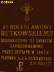 RUTKOWSKI Boleslav - Commemorative plaque, Holy Trinity church, Juszkiewicze, Belarus, source: brzesc.msz.gov.pl, own collection; CLICK TO ZOOM AND DISPLAY INFO