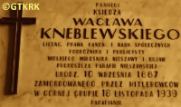 KNEBLEWSKI Wacław - Tablica pamiątkowa, kościół parafialny pw. św. Jadwigi Śląskiej, Nieszawa, źródło: billiongraves.com, zasoby własne; KLIKNIJ by POWIĘKSZYĆ i WYŚWIETLIĆ INFO