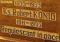 KÖNIG Robert - Tombstone, parish cemetery, Niezabyszewo, source: www.e-lebork.net, own collection; CLICK TO ZOOM AND DISPLAY INFO