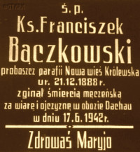 BĄCZKOWSKI Francis - Commemorative plaque, parish church, Nowa Wieś Królewska, source: pluznickiehistorie.pl, own collection; CLICK TO ZOOM AND DISPLAY INFO