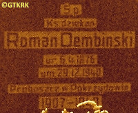 DEMBIŃSKI Roman - Tombstone, Immaculate Conception of the Blessed Virgin Mary parish church, Pokrzydowo; source: family resources, thanks to Mr Wojciech Lipowicz's kindness (private correspondence, 06.04.2022), own collection; CLICK TO ZOOM AND DISPLAY INFO