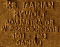 RYWOLT Marian - Commemorative plaque, Underground Resistance State monument, Poznań, source: own collection; CLICK TO ZOOM AND DISPLAY INFO