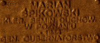 ŚPIKOWSKI Marian - Commemorative plaque, Underground Resistance State monument, Poznań, source: own collection; CLICK TO ZOOM AND DISPLAY INFO