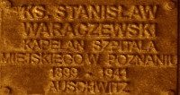 WARACZEWSKI Stanislav - Commemorative plaque, Underground Resistance State monument, Poznań, source: own collection; CLICK TO ZOOM AND DISPLAY INFO