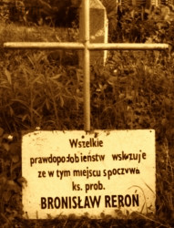 REROŃ Bronislav Anthony - Commemorative cross, prob. murder site, Równe, source: www.genealogia.okiem.pl, own collection; CLICK TO ZOOM AND DISPLAY INFO
