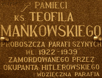 MAŃKOWSKI Theophilus - Commemorative plaque, St Nicholas church, Szynych, source: commons.wikimedia.org, own collection; CLICK TO ZOOM AND DISPLAY INFO