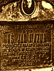 MAZUR John - Tombstone, parish cemetery, Tarnawka, source: www.stowarzyszenieuozun.wroclaw.pl, own collection; CLICK TO ZOOM AND DISPLAY INFO