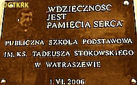 STOKOWSKI Thaddeus - Commemorative plaque, Primary School, Watraszew, source: pspwatraszew.pl, own collection; CLICK TO ZOOM AND DISPLAY INFO