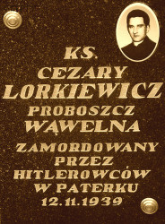 LORKIEWICZ Caesar Vladislav - Commemorative plaque, Martyrs of the II world war monument, parish cemetery, Wąwelno, source: wawelno.pl, own collection; CLICK TO ZOOM AND DISPLAY INFO