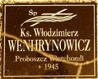 WENHRYNOWICZ Włodzimierz - Tablica pamiątkowa, nagrobek, cmentarz przy kościele pw. św. Michała Archanioła Wierchomla Wielka, źródło: www.apokryfruski.org, zasoby własne; KLIKNIJ by POWIĘKSZYĆ i WYŚWIETLIĆ INFO