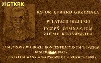 GRZYMAŁA Edward - Commemorative plaque, Kuyavian Land 1st Lyceum, Włocławek, source: pomniki.wloclawek.pl, own collection; CLICK TO ZOOM AND DISPLAY INFO