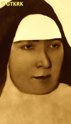 KILIAŃSKA Catherine (Sr Mary Benita of the Holiest Heart of Jesus), source: www.benedyktynki-sakramentki.org, own collection; CLICK TO ZOOM AND DISPLAY INFO