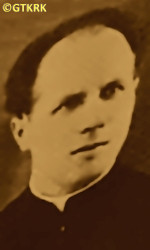 MIĘTKI Anthony; source: Fr Anastasius Nadolny, prof., „Biographical dictionary of priests ordained in the years 1921—1945 working in the Chełmno diocese”, Bernardinum publishing house 2021, own collection; CLICK TO ZOOM AND DISPLAY INFO