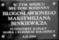 TABLICA PAMIĄTKOWA ku czci bł. MAKSYMILIANA BINKIEWICZA: kaplica w miejscu urodzenia bł. Binkiewicza, Żarnowiec; źródło: olkuszanin.pl